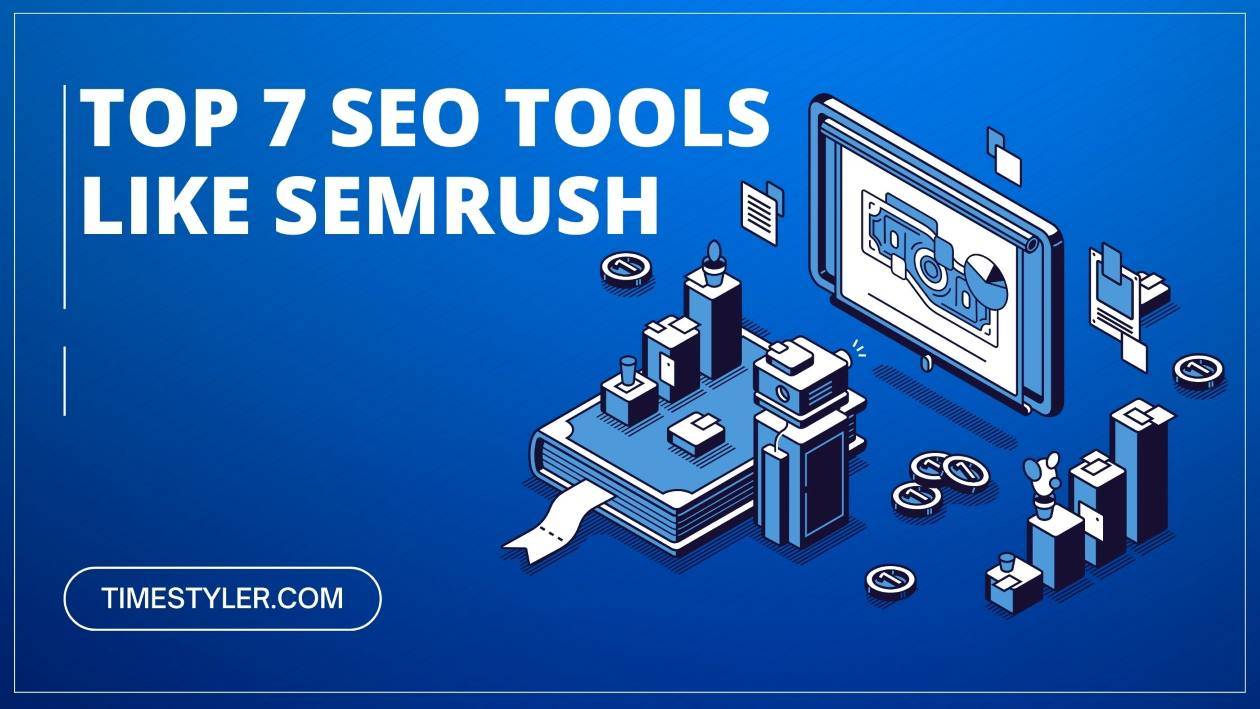 Best SEMrush Alternatives